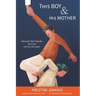 This Boy and His Mother: Healing from Trauma as a Gay Latter-day Saint