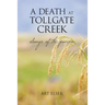 A Death at Tollgate Creek: Songs of the prairie