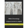 Bible Chronology: Noach, Abraham, Moses, Ezra.. scripture & ancient civ. aligned