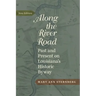 Along the River Road: Past and Present on Louisiana's Historic Byway (Revised)