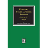 Kentucky Court and Other Records, Volume #2