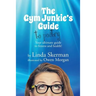 The Gym Junkie's Guide to Poetry: Your ultimate guide to fitness and health!