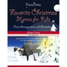Favorite Christmas Hymns for Kids (Volume 3): A Collection of Five Easy Christmas Hymns for the Early and Late Beginner