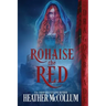 Rohaise the Red