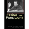 Eating the Pure Light: Homage to Thomas McGrath