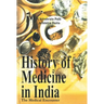 History of Medicine In India: the Medical Encounters