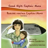 Good Night, Captain Mama - Buenas noches, Capitán Mamá: 1st in an award-winning, bilingual children's aviation picture book series