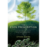 The Eden Prescription: The war on cancer is not what you think...