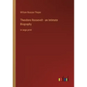Theodore Roosevelt - an Intimate Biography: in large print