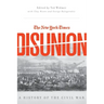 New York Times Disunion: A History of the Civil War