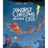 The Worst Christmas Weather EVER!