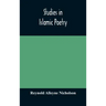 Studies in Islamic poetry