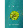 Strong Heart: A Story of Coming Home