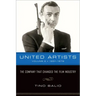United Artists, Volume 2, 1951-1978: The Company That Changed the Film Industry