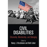 Civil Disabilities: Citizenship, Membership, and Belonging
