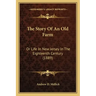 The Story Of An Old Farm: Or Life In New Jersey In The Eighteenth Century (1889)