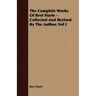 The Complete Works Of Bret Harte - Collected And Revised By The Author. Vol I