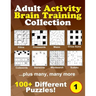 Adult Activity Brain Training Puzzle Collection: A relaxing compendium of favorite, brain teaser puzzles for adults, series 1