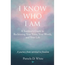 I Know Who I Am