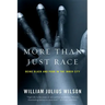 More Than Just Race: Being Black and Poor in the Inner City
