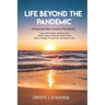 Life Beyond the Pandemic: A Practical New Journey Handbook