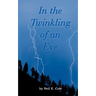 In the Twinkling of an Eye: The Time is at Hand