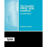 The Essential Proc SQL Handbook: For SAS Users