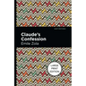 Claude's Confession: Large Print Edition