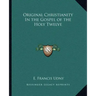Original Christianity in the Gospel of the Holy Twelve
