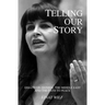 Telling Our Story: Recent Essays on Zionism, the Middle East, and the Path to Peace