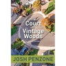 The Court of Vintage Woods: Linked Stories
