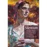 Silentium: And Other Reflections on Memory, Sorrow, Place, and the Sacred