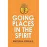 Going Places in the Spirit