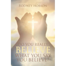 Do You Really Believe What You Say You Believe?