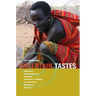 Uncertain Tastes: Memory, Ambivalence, and the Politics of Eating in Samburu, Northern Kenya