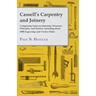 Cassell's Carpentry and Joinery: Comprising Notes on Materials, Processes, Principles, and Practice, Including about 1800 Engravings and Twelve Plates