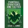 Paintball Strategies and Tactics