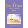 The Secret Place: The True Tabernacle Yeshua