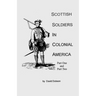 Scottish Soldiers in Colonial America