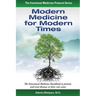 Modern Medicine for Modern Times: The Functional Medicine Handbook to prevent and treat diseases at their root cause