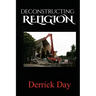 Deconstructing Religion