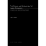 The Origins and Development Of Labor Economics