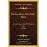 Florian Mayr, Der Kraft-Mayr: A Humorous Tale Of Musical Life (1914)