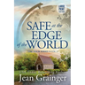 Safe at the Edge of the World: The Tour Series Book 2