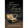Treasures In Tragedy: A Journey Through Grief