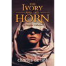 The Ivory and the Horn