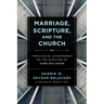 Marriage, Scripture, and the Church: Theological Discernment on the Question of Same-Sex Union