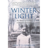 Winter Light: The Memoir of a Child of Holocaust Survivors