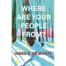 Where Are Your People From?: A Novel in Stories