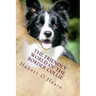 The Friendly World of the Border Collie: Inside the Minds of the Smartest Dogs in the World